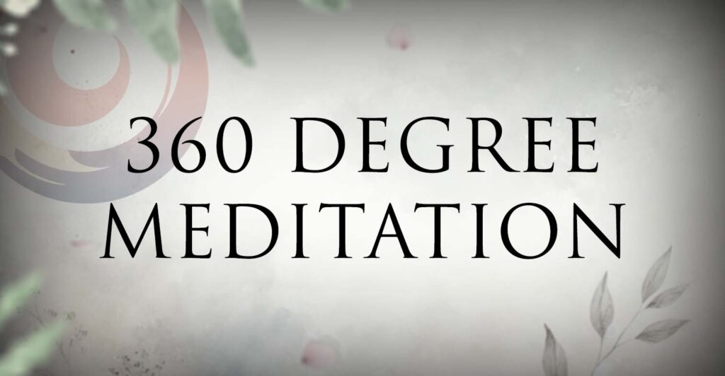 360 Degree Meditation